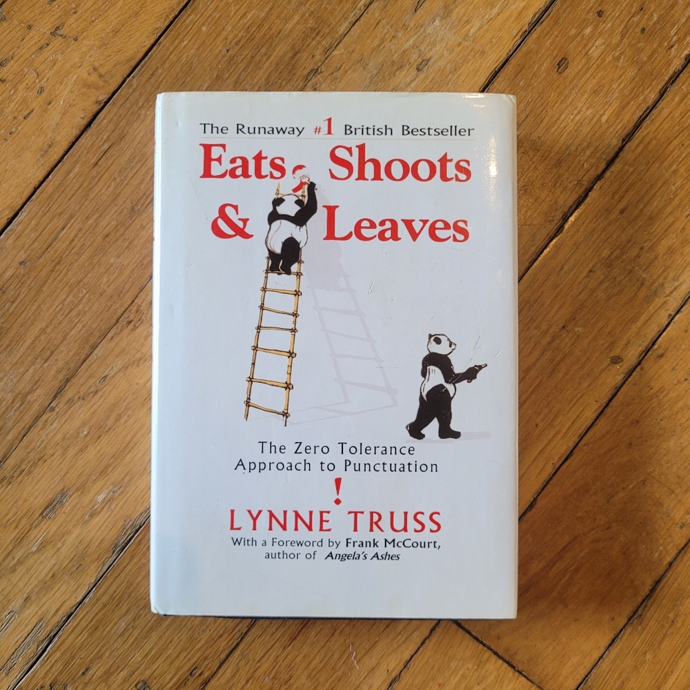 Eats, Shoots & Leaves by - The Zero Tolerance Approach to Punctuation Hard Book